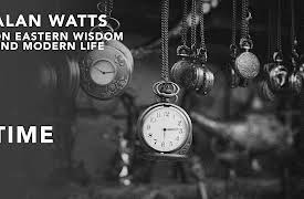 Alan Watts On Eastern Wisdom & Modern Life, Season 1: Time