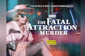 The Fatal Attraction Murder S1: The Mistress and the Murder