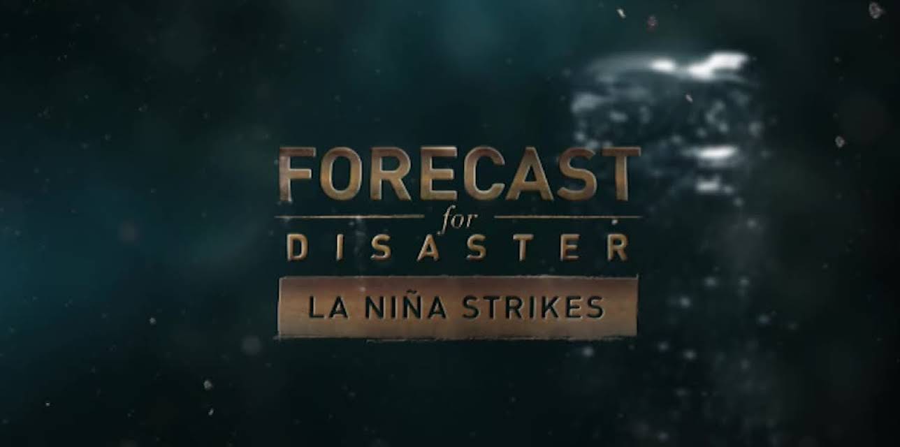 Forecast For Disaster - La Nina Strikes