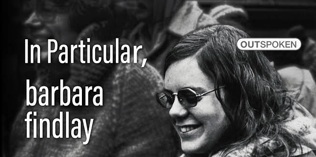 OUTspoken Biography: In Particular barbara findlay (2015)