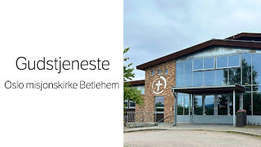 11:00: Gudstjeneste: Oslo misjonskirke Betlehem 19.04.2026 | NRK 1 | 4/19 2026