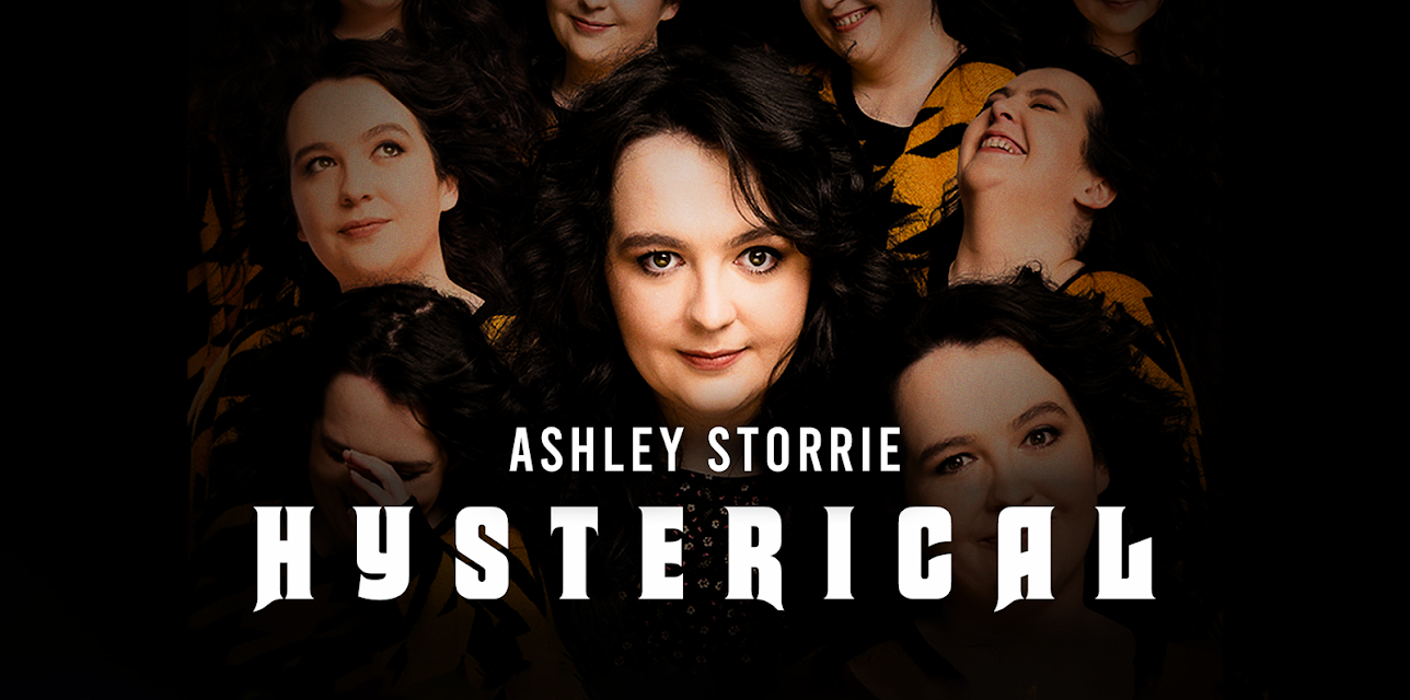Ashley Storrie: Hysterical (2019)