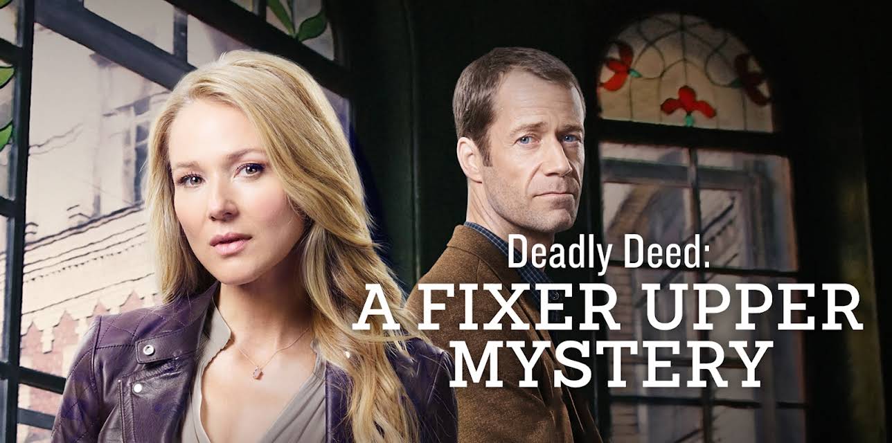 Fixer Upper Mysteries: Deadly Deed (2018)