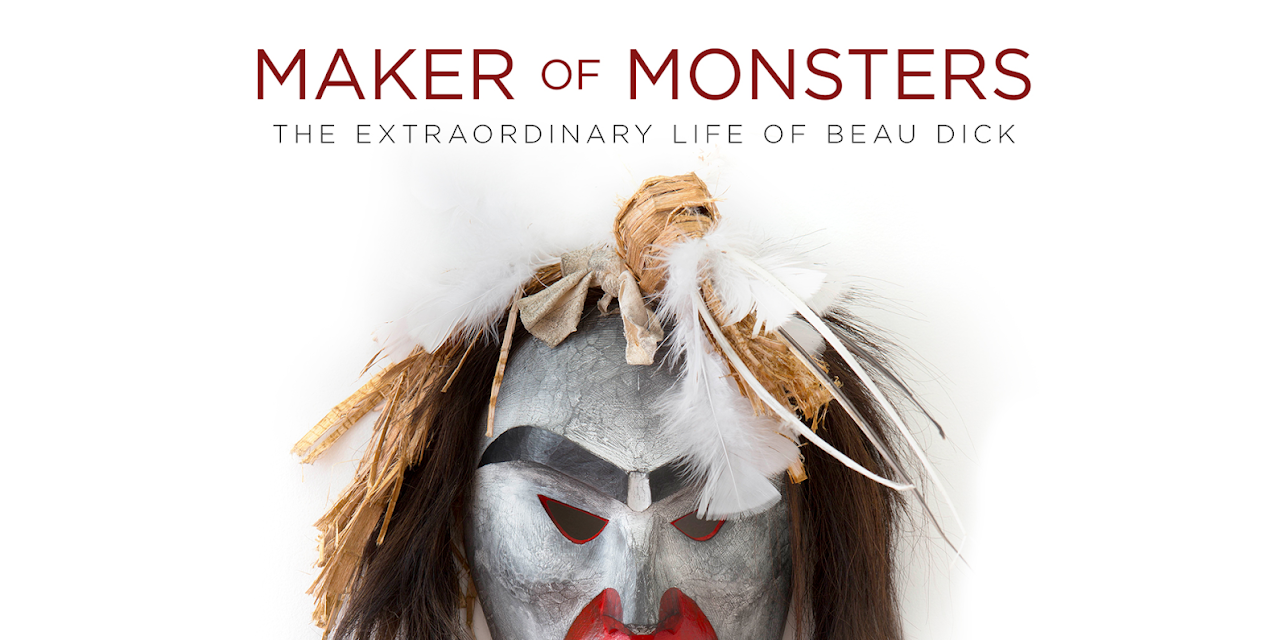 Maker of Monsters: The Extraordinary Life of Beau Dick (2017)