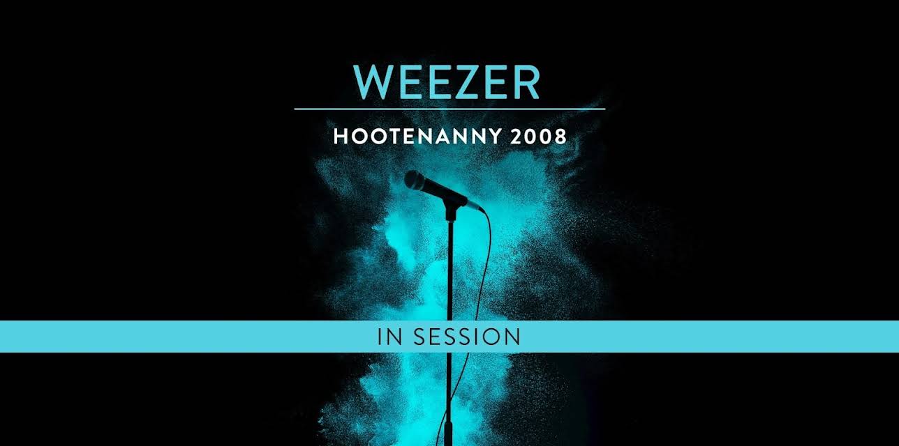 Weezer - Hootenanny 2008 (2008)