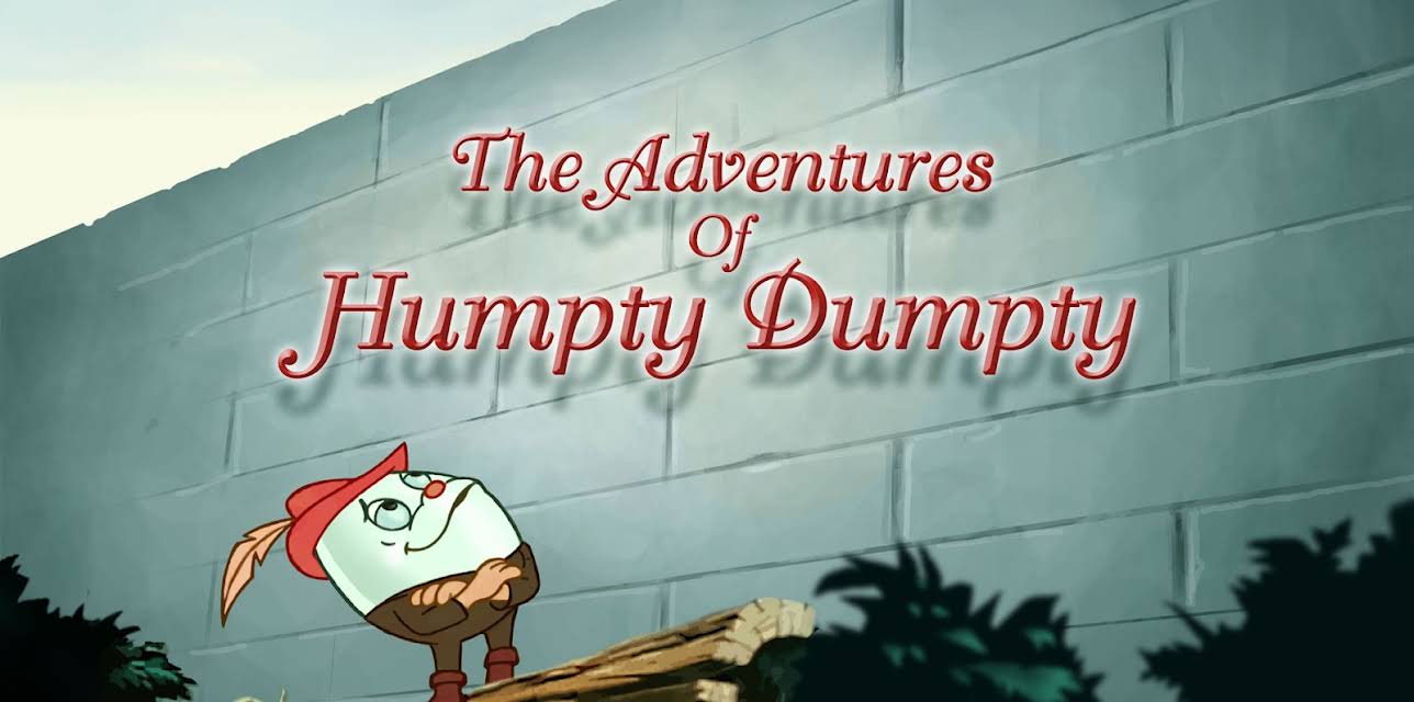 The Adventures of Humpty Dumpty