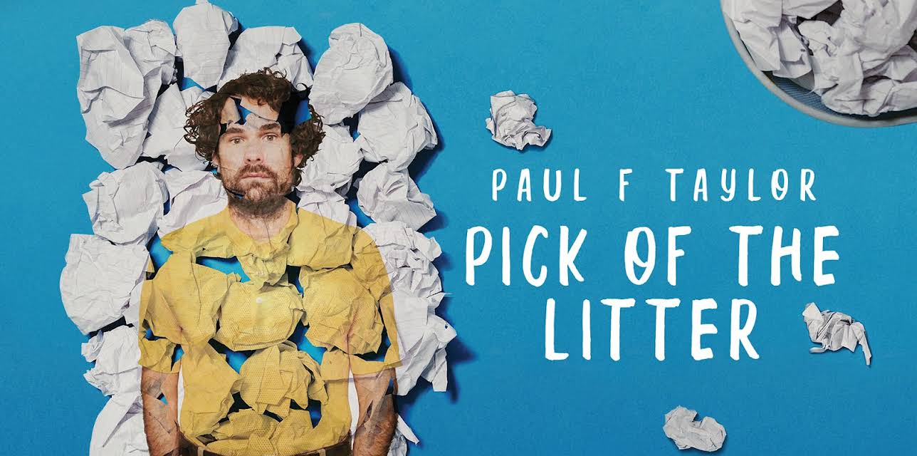 Paul F Taylor: Pick Of The Litter (2018)