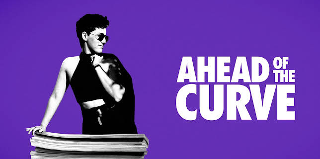 Ahead Of The Curve (2021)
