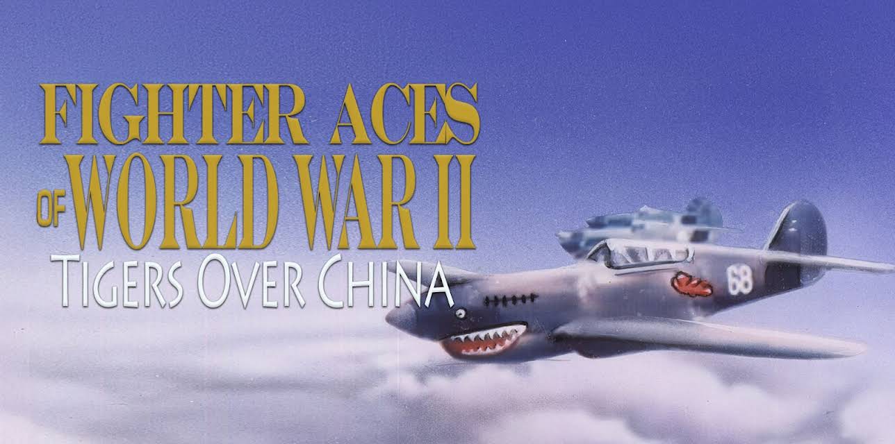 Fighter Aces of World War II: Tigers Over China