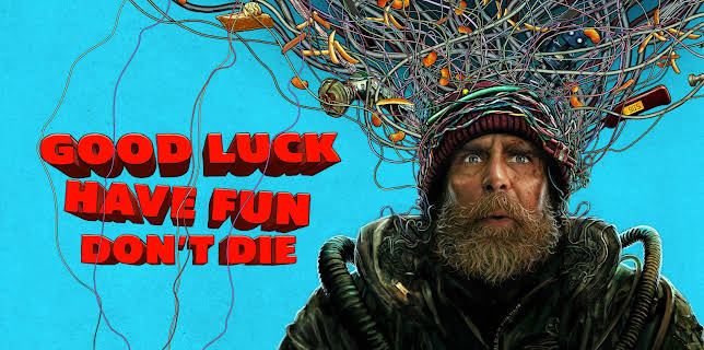 Good Luck, Have Fun, Don't Die (2026)