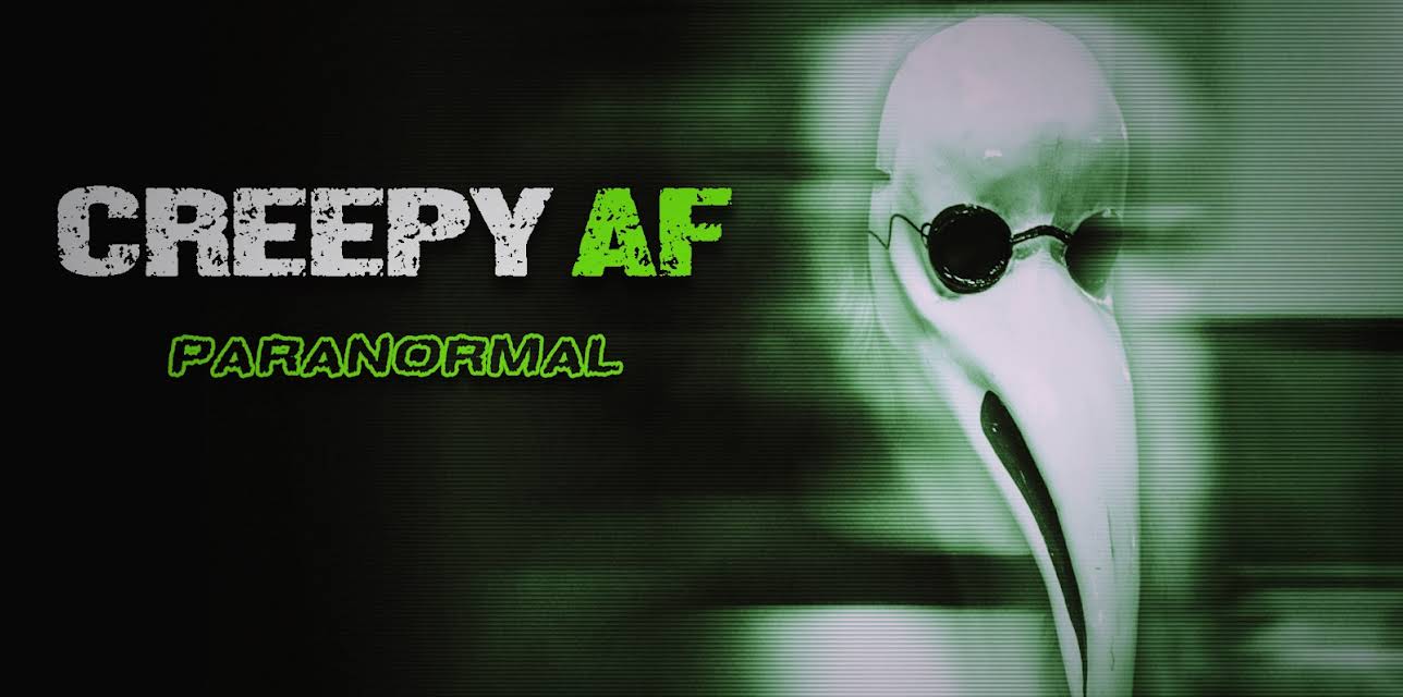 Creepy AF: Paranormal