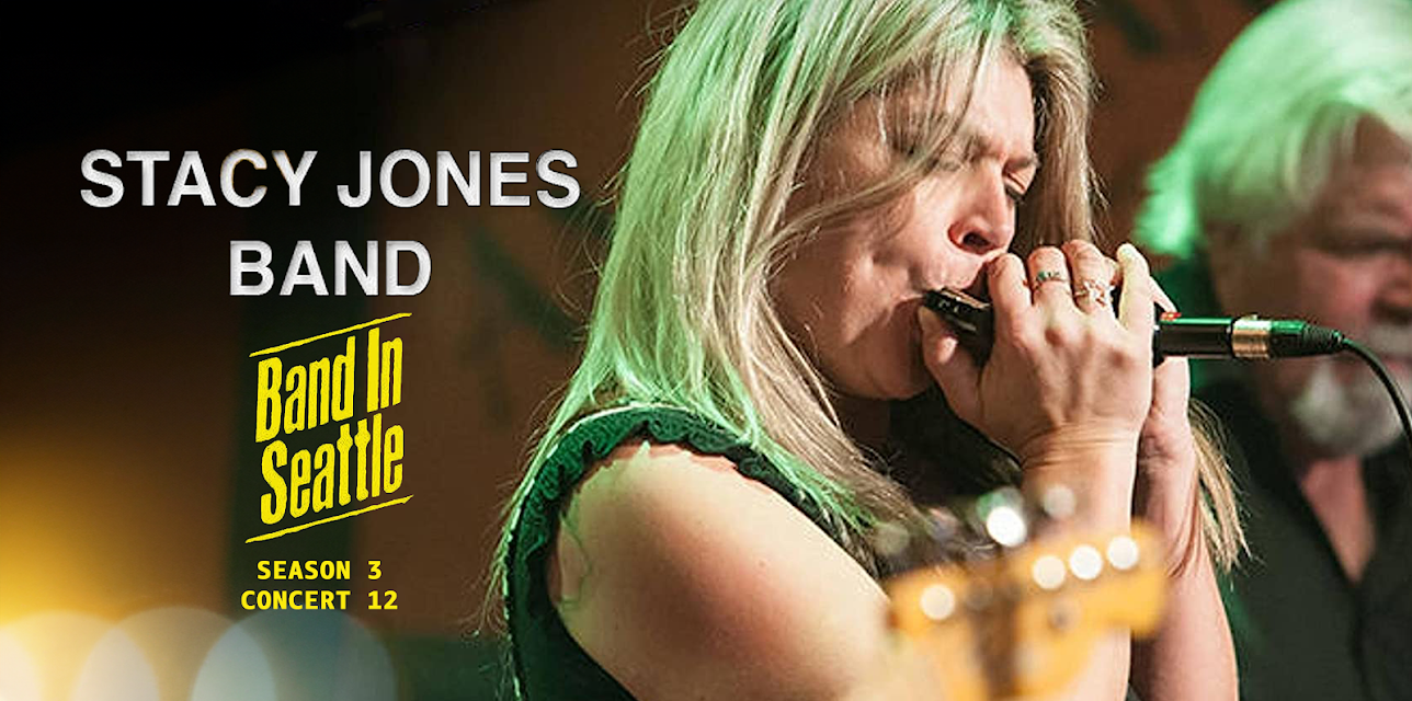 Stacy Jones - Band In Seattle - Stacy Jones - Season 3 Concert 12 (2017)