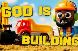 God in Action: Season 1: God is Building