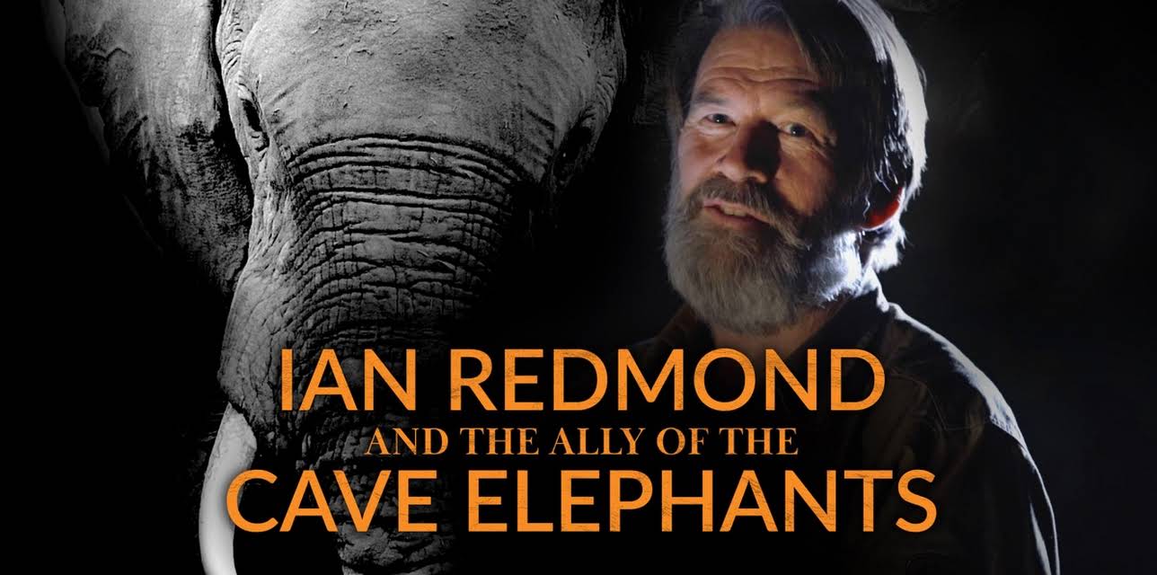 Ian Redmond And The Ally Of The Cave Elephants (2022)