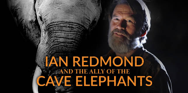 Ian Redmond And The Ally Of The Cave Elephants (2022)