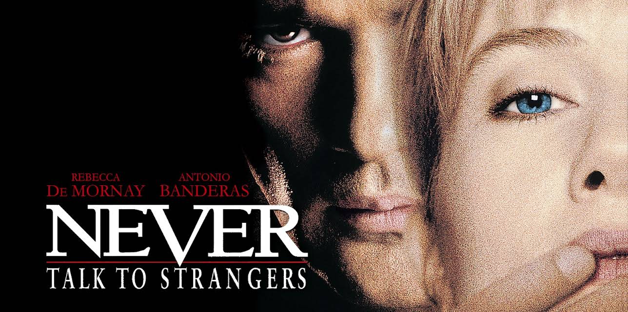 Never Talk To Strangers (1995)