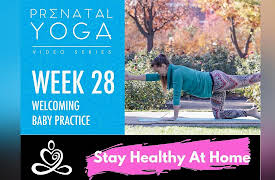 Prenatal Yoga Videos: Week 28- Prenatal Yoga Series - Welcoming Baby Practice