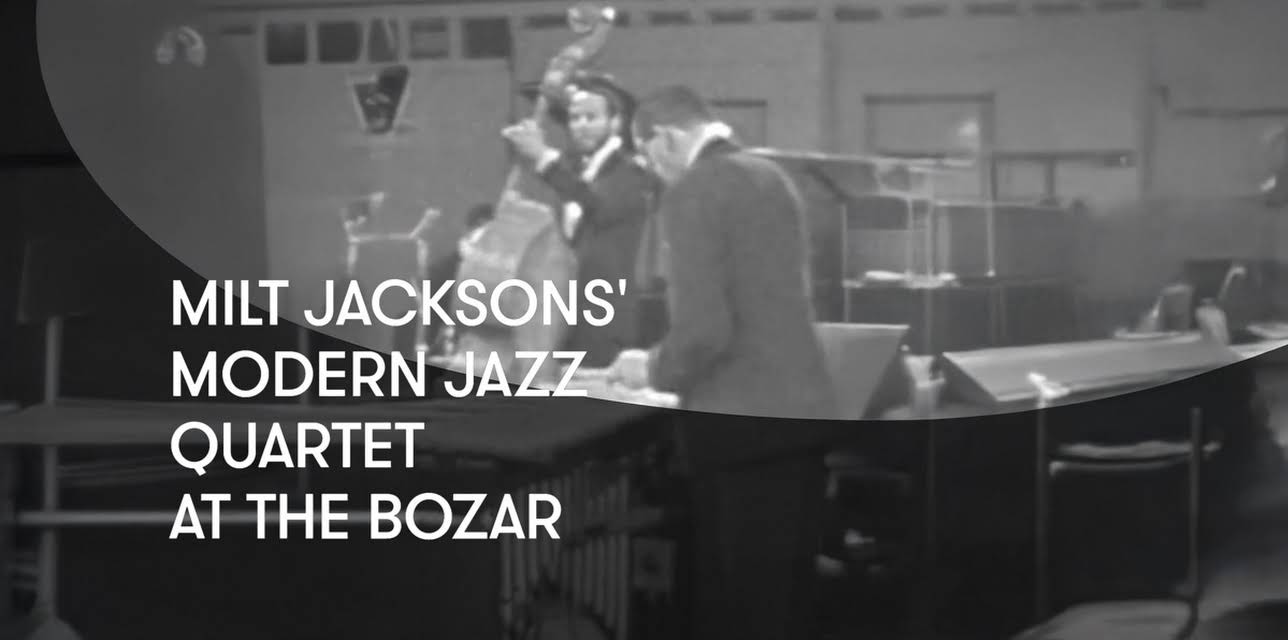 Milt Jacksons' Modern Jazz Quartet at the Bozar (1961)