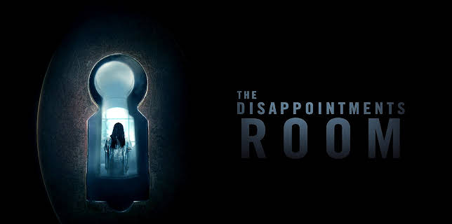 The Disappointments Room (2016)