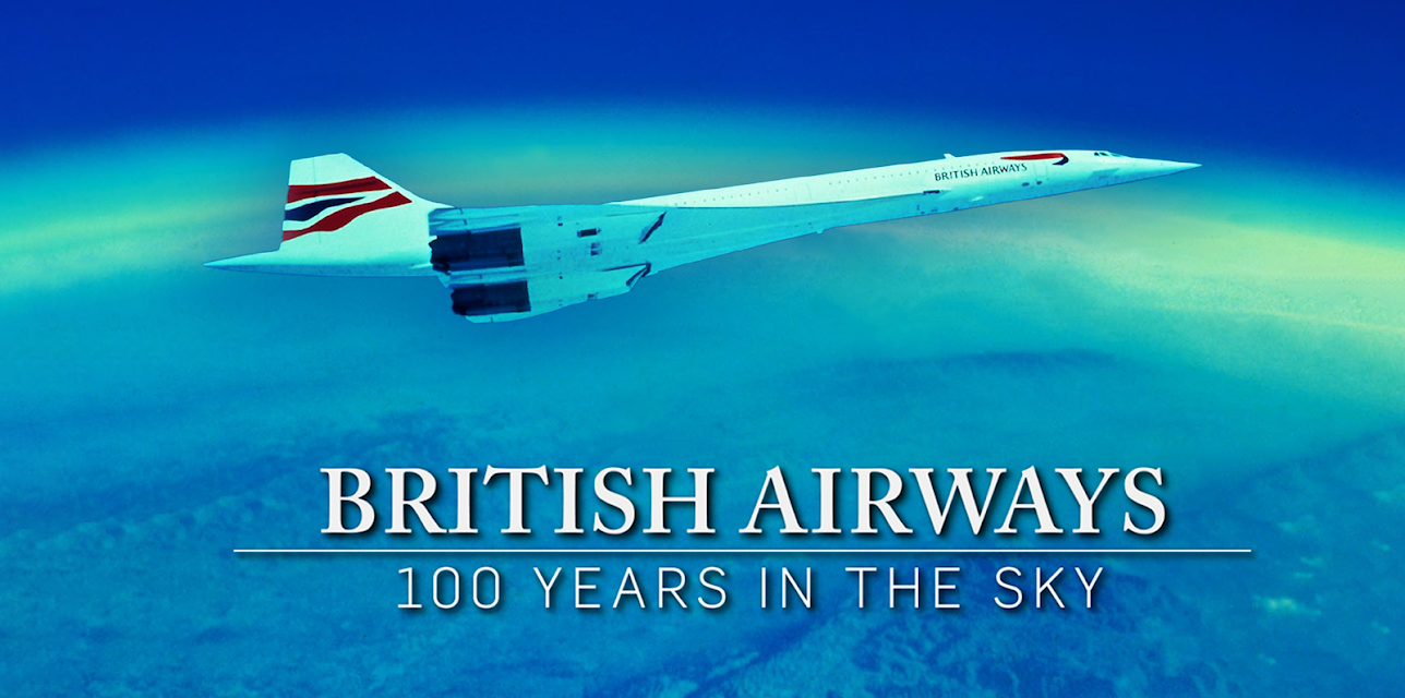 British Airways: 100 Years in the Sky