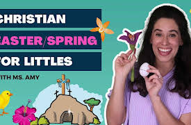 Holy Sprouts: Christian Easter/Spring For Littles With Ms. Amy