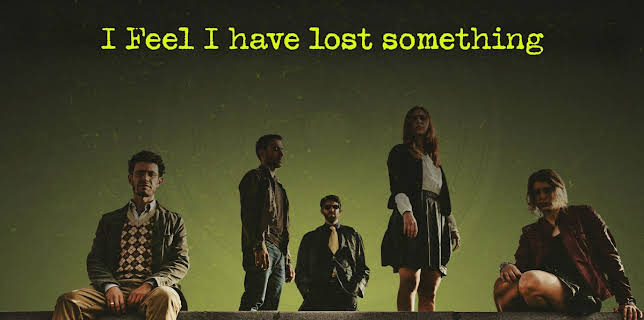 I Feel I Have Lost Something (2021)