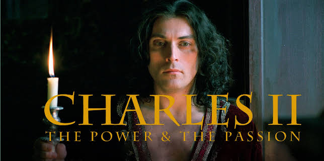 Charles II: The Power and the Passion