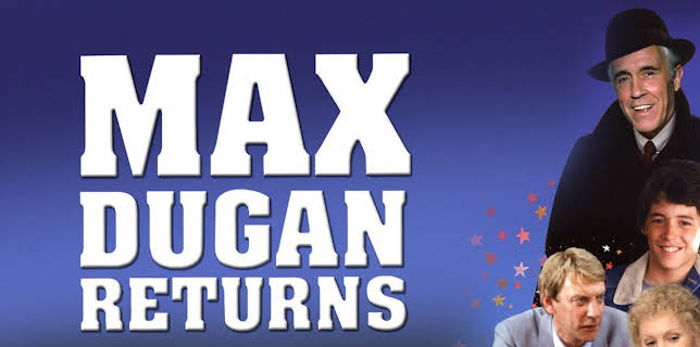 Max Dugan Returns (1983)