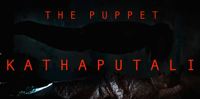 Kathaputali - The Puppet (2022)