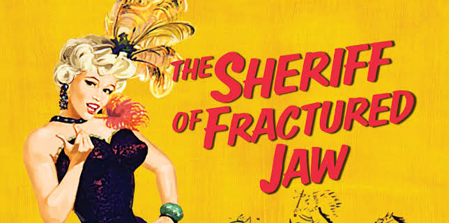 The Sheriff of Fractured Jaw (1959)