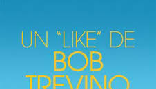 Un 'like' de Bob Trevino