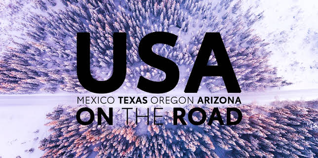 USA on the Road: Mexico, Texas, Oregon, Arizona (2022)