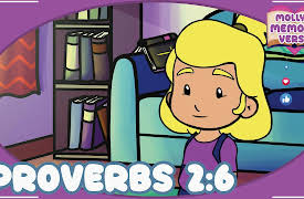 Molly's Memory Verse: Proverbs 2:6