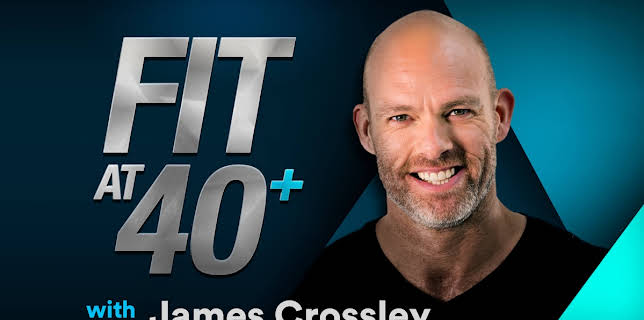 Fit At 40+ with James Crossley