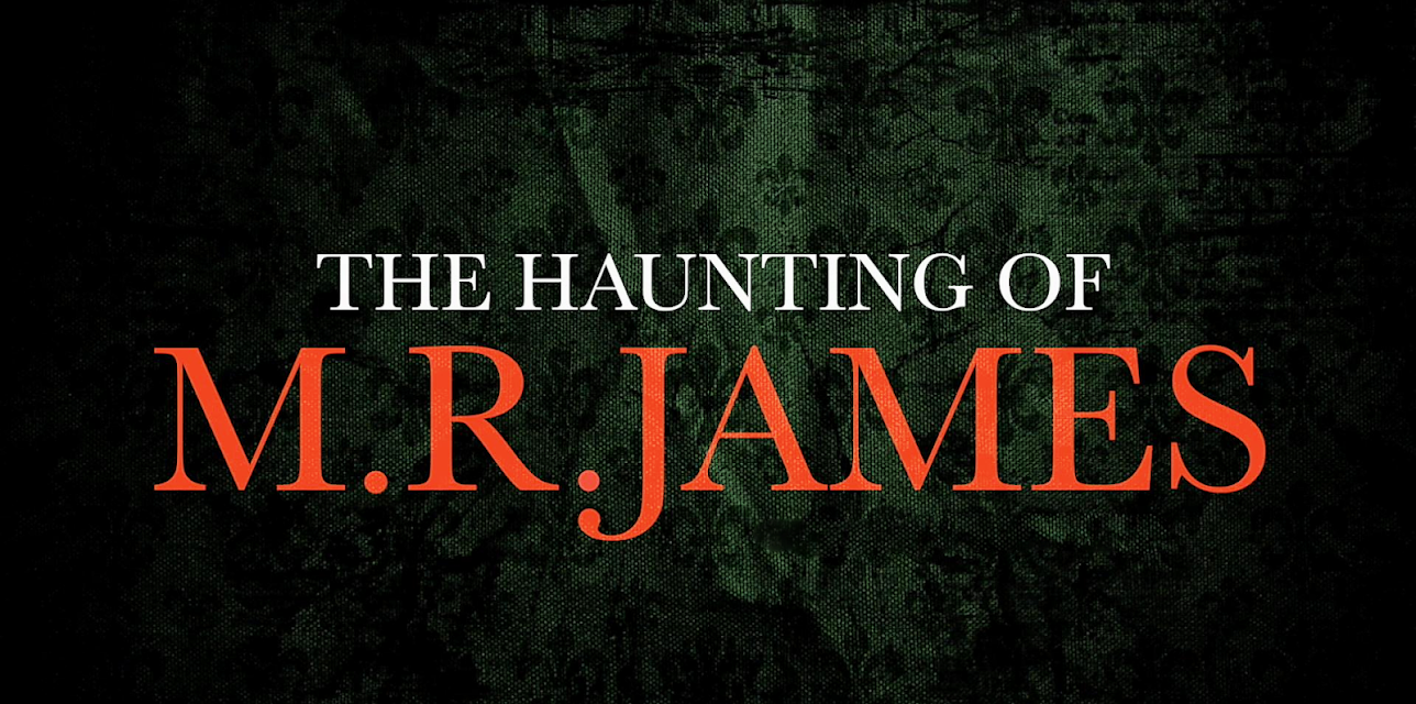The Haunting of M.R James (2019)