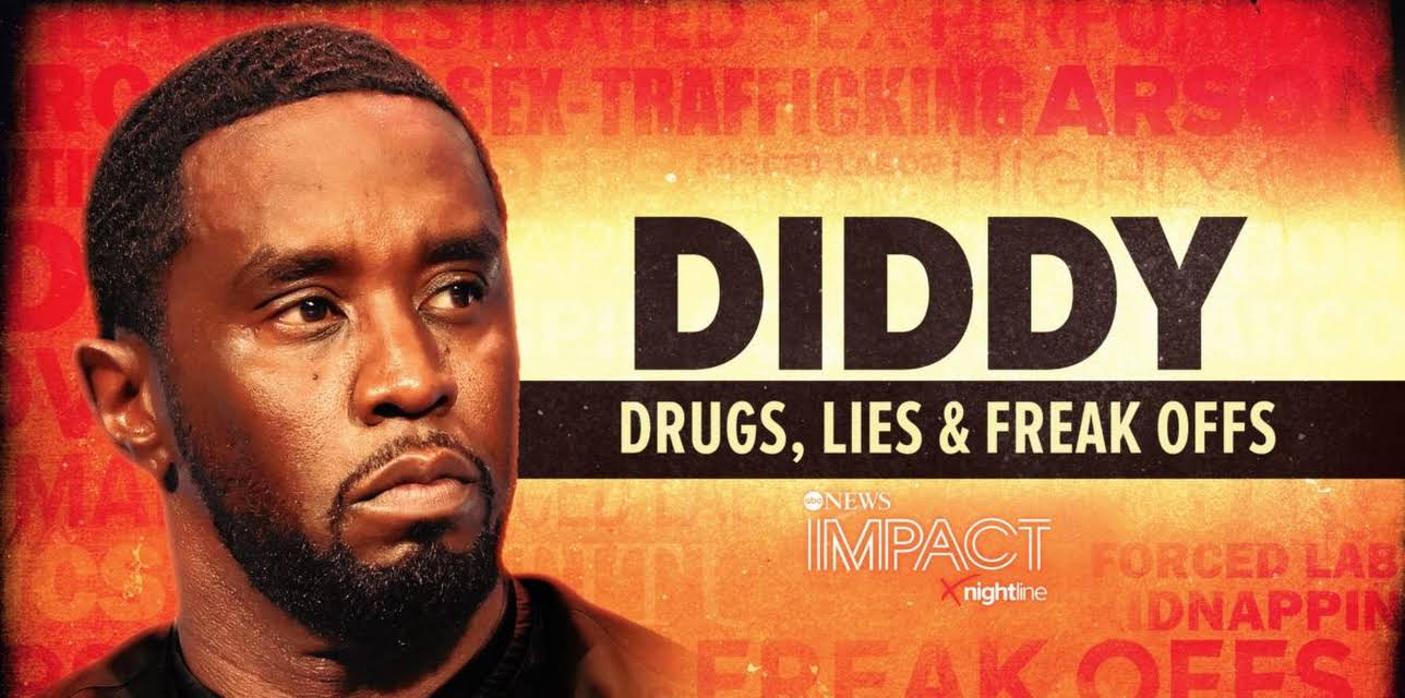 IMPACT x Nightline: Diddy: Drugs, Lies & Freak Offs