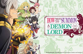 How Not to Summon a Demon Lord: Season 1: The Demon Lord Act