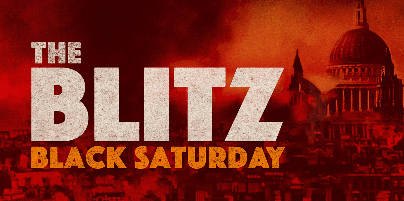 The Blitz - Black Saturday (2024)