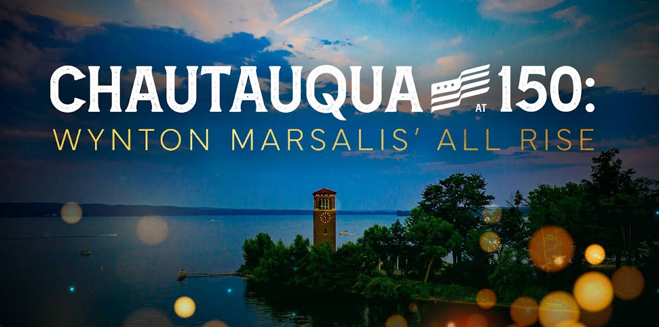 Chautauqua at 150: Wynton Marsalis' All Rise (2025)