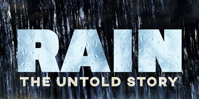 Rain The Untold Story