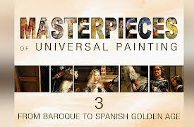 Masterpieces of universal painting: From baroque to spanish golden age