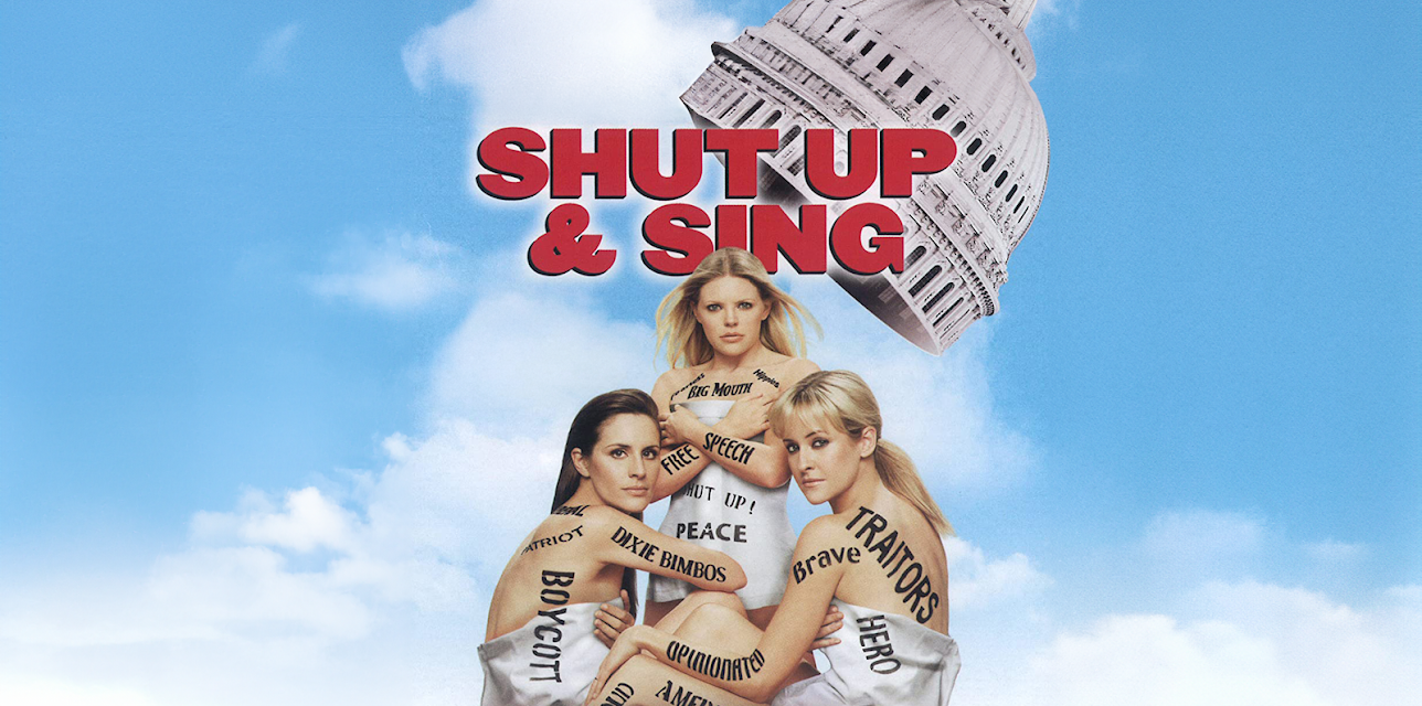 Shut Up & Sing (2006)