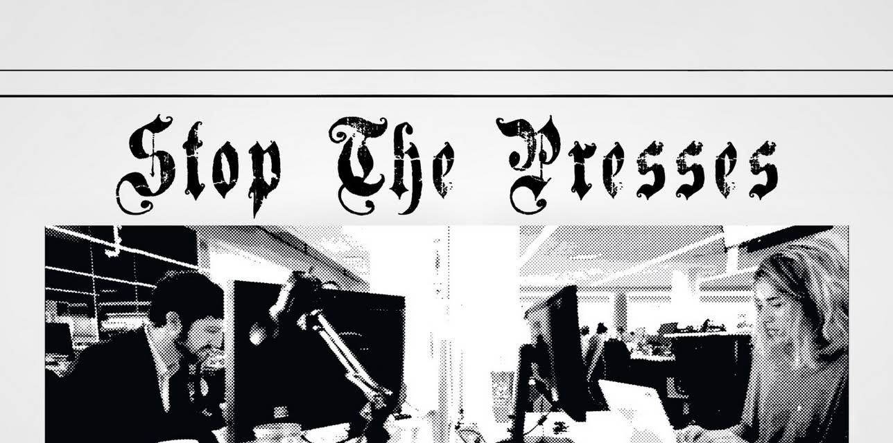 Stop the Presses (2013)