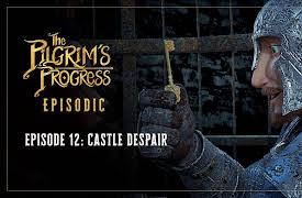 Pilgrim's Progress Series: Pilgrim's Progress | Episode 12