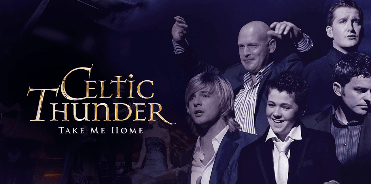 Celtic Thunder: Take Me Home (2009)