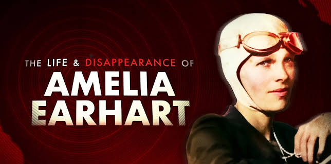 The Life & Disappearance of Amelia Earhart (2026)