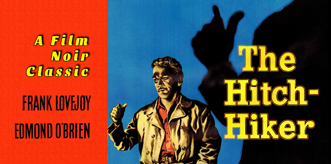 The Hitch-Hiker - Edmund O'Brien, Frank Lovejoy, A Film Noir Classic (1953)