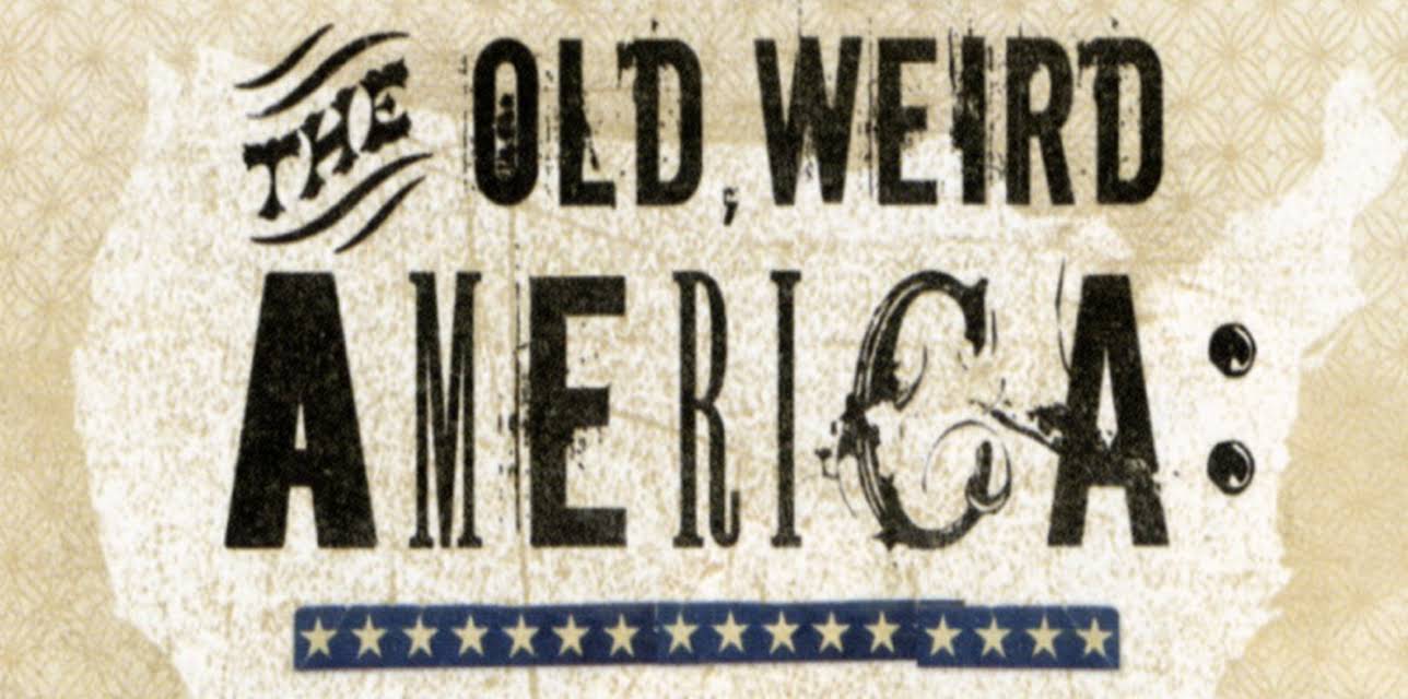 The Old, Weird America: Harry Smith's Anthology of American Folk Music (2007)