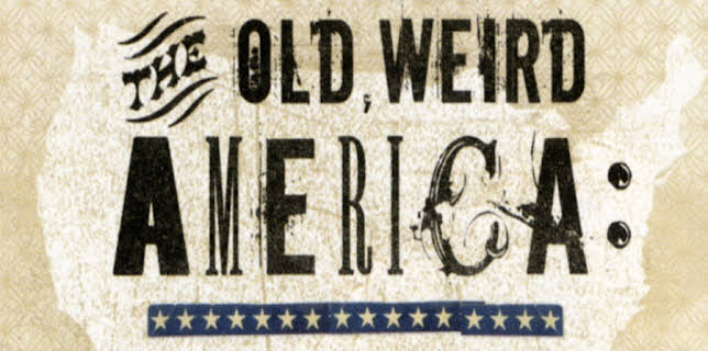 The Old, Weird America: Harry Smith's Anthology of American Folk Music (2007)