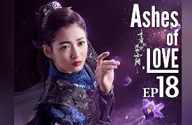 Ashes of Love: EP 18